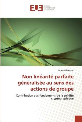 Book cover for Non linearite parfaite generalisee au sens des actions de groupe