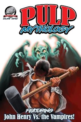 Book cover for Pulp Mythology Volume Three