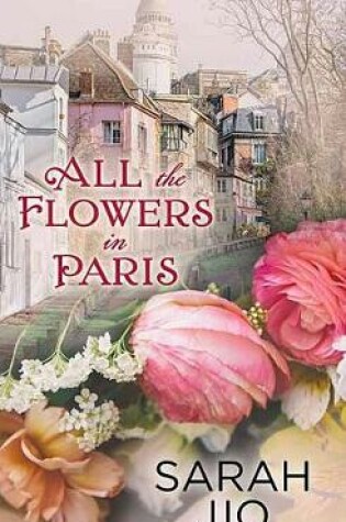 Cover of All The Flowers In Paris