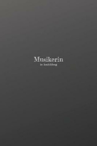 Cover of Musikerin in Ausbildung