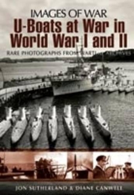 Book cover for U-boats at War in World War One & Two: Rare Photographs from Wartime Archives