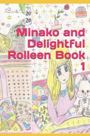 Cover of Minako and Delightful Rolleen Book 1