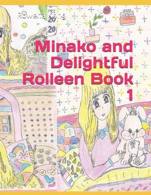 Book cover for Minako and Delightful Rolleen Book 1
