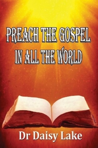 Cover of Preach the Gospel in All the World