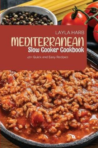 Cover of Mediterranean Slow Cooker Cookbook