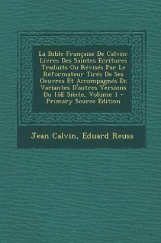 Cover of La Bible Francaise de Calvin