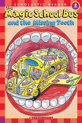Book cover for The Magic School Bus and the Missing Tooth