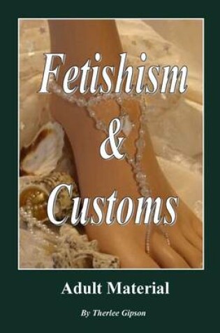 Cover of Fetishism & Customs