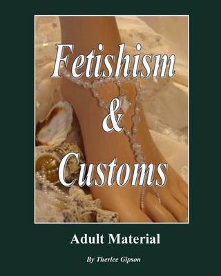 Book cover for Fetishism & Customs