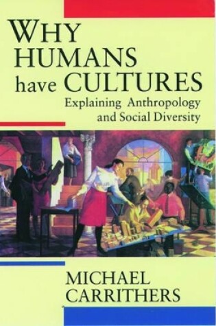 Cover of Why Humans Have Cultures