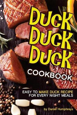 Book cover for Duck, Duck, Duck Cookbook