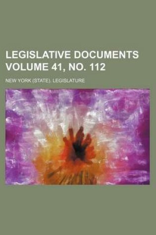 Cover of Legislative Documents Volume 41, No. 112