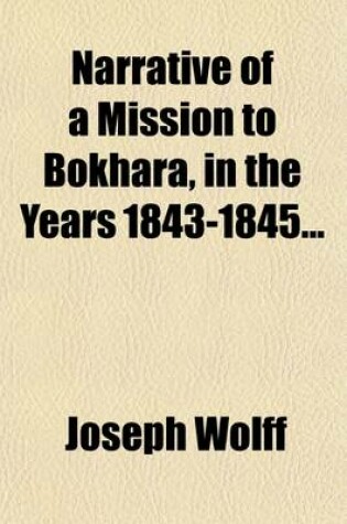 Cover of Narrative of a Mission to Bokhara (Volume 2); In the Years 1843-1845