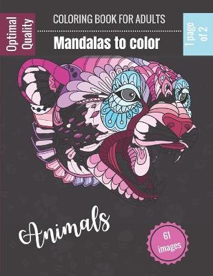 Book cover for Coloring book for adults - Mandalas to color Animals