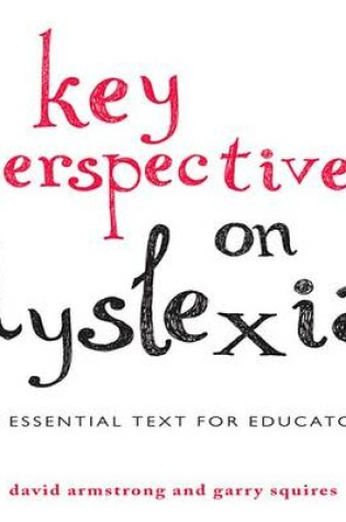 Cover of Key Perspectives on Dyslexia