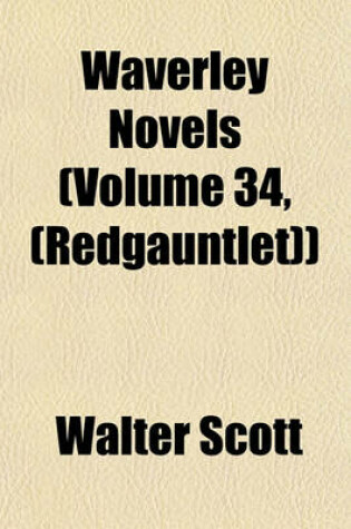 Cover of Waverley Novels (Volume 34, (Redgauntlet))