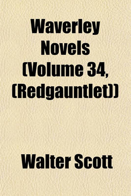 Book cover for Waverley Novels (Volume 34, (Redgauntlet))