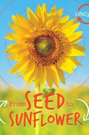 Cover of From Seed to Sunflower