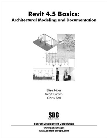 Book cover for Revit 4.5 Basics: Architectural Modelling and Documentation