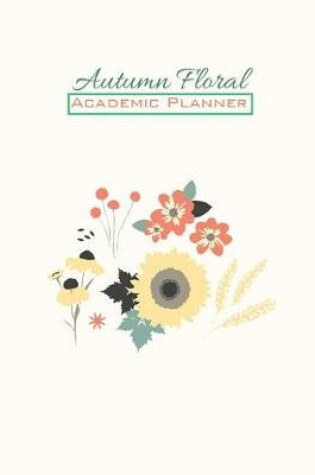 Cover of Autumn Floral Academic Planner