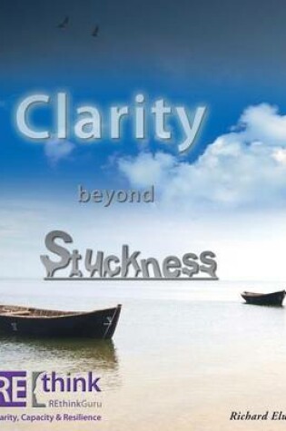 Cover of Clarity beyond Stuckness