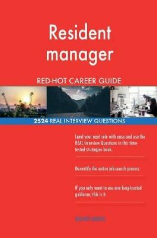 Cover of Resident manager RED-HOT Career Guide; 2524 REAL Interview Questions