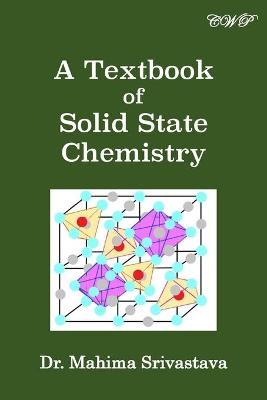 Book cover for A Textbook of Solid State Chemistry