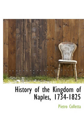 Book cover for History of the Kingdom of Naples, 1734-1825