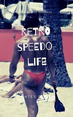Book cover for Retro Speedos Life