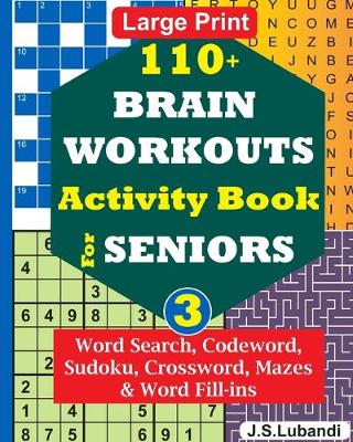 Book cover for 110+ BRAIN WORKOUTS Activity Book for SENIORS; Vol.3