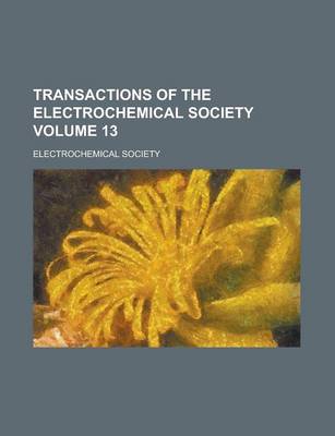 Book cover for Transactions of the Electrochemical Society Volume 13