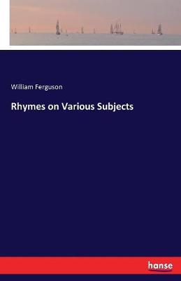 Book cover for Rhymes on Various Subjects