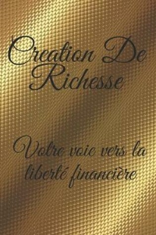 Cover of Creation de Richesse