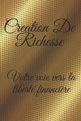 Book cover for Creation de Richesse