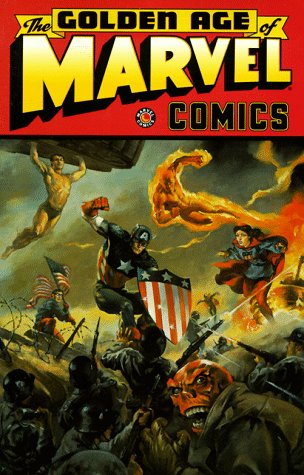 Book cover for The Golden Age of Marvel Comics