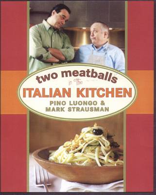 Book cover for Two Meatballs in the Italian Kitchen