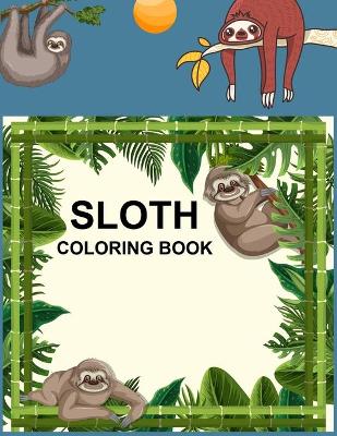 Book cover for Sloth Coloring Book