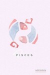 Book cover for Pisces Notebook