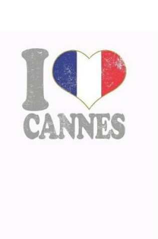 Cover of I Love Cannes Notebook