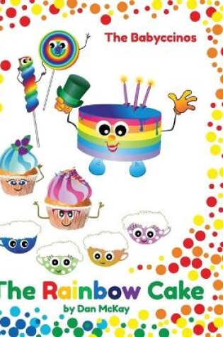 Cover of The Babyccinos The Rainbow Cake