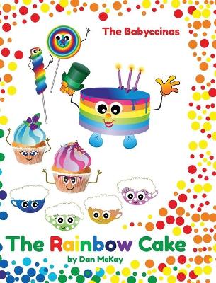 Book cover for The Babyccinos The Rainbow Cake