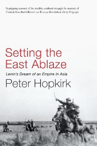 Cover of Setting the East Ablaze
