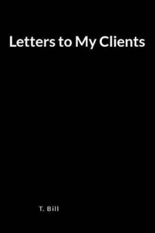 Cover of Letters to My Clients