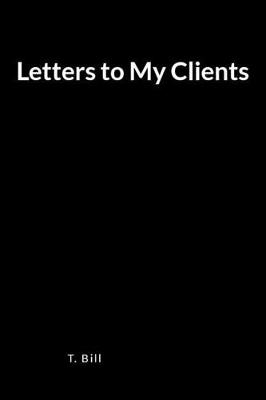 Book cover for Letters to My Clients