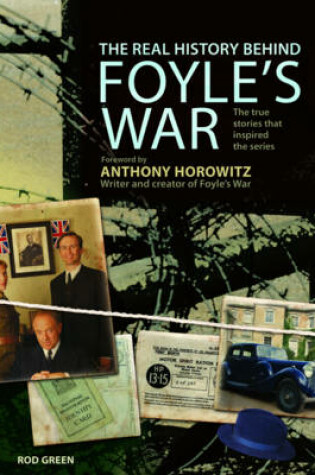Cover of The Real History Behind Foyle's War