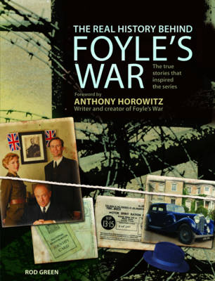 Book cover for The Real History Behind Foyle's War