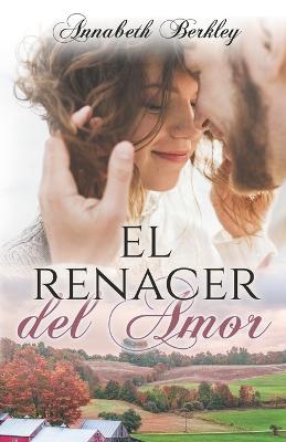 Book cover for El renacer del Amor