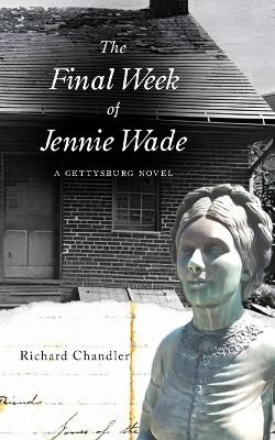 Book cover for The Final Week of Jennie Wade