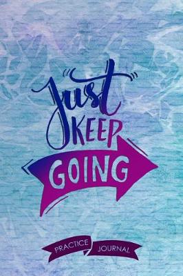 Book cover for Just Keep Going