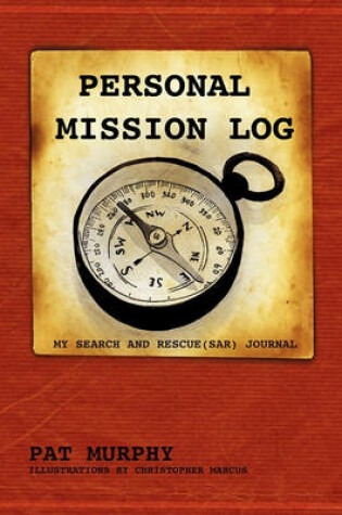 Cover of Rescued to Rescue Personal Mission Log